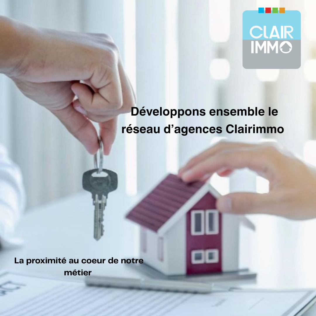 Clairimmo : développons ensemble un réseau d’agences de proximité dans les Bouches-du-Rhône